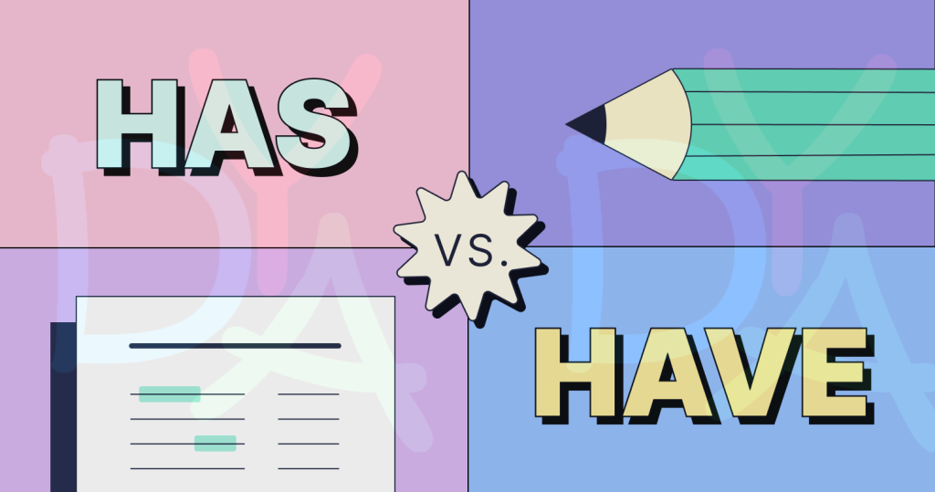 Has vs Have